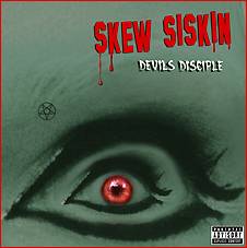 Skew Siskin : Devil's Disciple